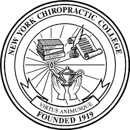 NEW YORK CHIROPRACTIC COLLEGE FOUNDED 1919 VIRTUS ANIMUSQUE SCIENCE ART PHILOSOPHY trademark