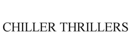 CHILLER THRILLERS trademark