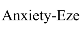 ANXIETY-EZE trademark