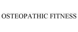 OSTEOPATHIC FITNESS trademark