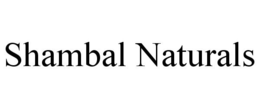 SHAMBAL NATURALS trademark