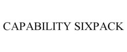 CAPABILITY SIXPACK trademark