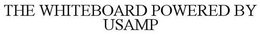 THE WHITEBOARD POWERED BY USAMP trademark