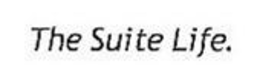 THE SUITE LIFE. trademark