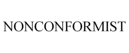 NONCONFORMIST trademark