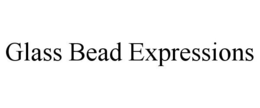 GLASS BEAD EXPRESSIONS trademark