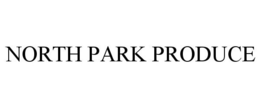 NORTH PARK PRODUCE trademark