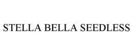 STELLA BELLA SEEDLESS trademark