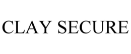 CLAY SECURE trademark