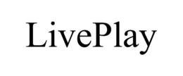 LIVEPLAY trademark