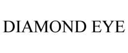 DIAMOND EYE trademark
