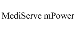 MEDISERVE MPOWER trademark