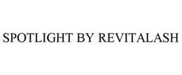 SPOTLIGHT BY REVITALASH trademark