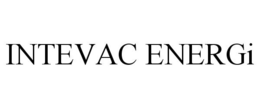 INTEVAC ENERGI trademark