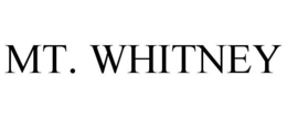 MT. WHITNEY trademark