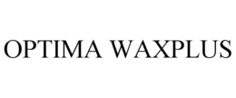 OPTIMA WAXPLUS trademark