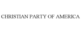 CHRISTIAN PARTY OF AMERICA trademark