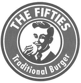 THE FIFTIES TRADITIONAL BURGER trademark