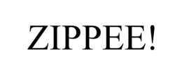 ZIPPEE! trademark