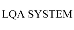 LQA SYSTEM trademark