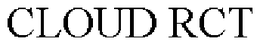 CLOUD RCT trademark