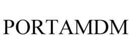 PORTAMDM trademark