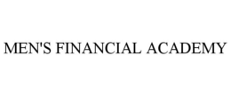 MEN'S FINANCIAL ACADEMY trademark