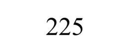 225 trademark