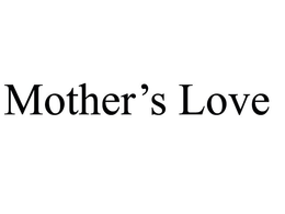 MOTHER'S LOVE trademark
