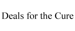 DEALS FOR THE CURE trademark