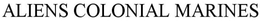 ALIENS COLONIAL MARINES trademark