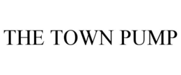 THE TOWN PUMP trademark