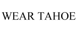 WEAR TAHOE trademark