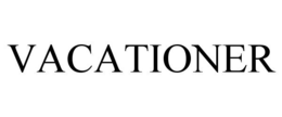 VACATIONER trademark