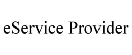 ESERVICE PROVIDER trademark