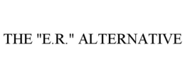 THE "E.R." ALTERNATIVE trademark