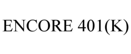 ENCORE 401(K) trademark