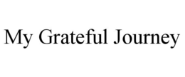 MY GRATEFUL JOURNEY trademark