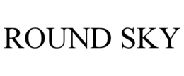ROUND SKY trademark