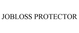 JOBLOSS PROTECTOR trademark
