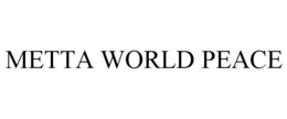 METTA WORLD PEACE trademark