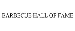 BARBECUE HALL OF FAME trademark