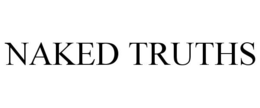 NAKED TRUTHS trademark