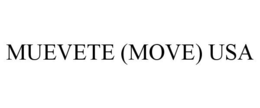 MUEVETE (MOVE) USA trademark