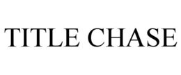 TITLE CHASE trademark