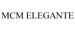 MCM ELEGANTE trademark