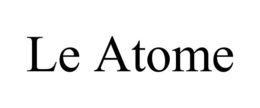 LE ATOME trademark