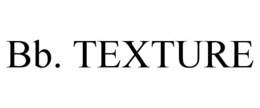 BB. TEXTURE trademark