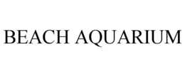 BEACH AQUARIUM trademark