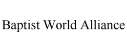 BAPTIST WORLD ALLIANCE trademark